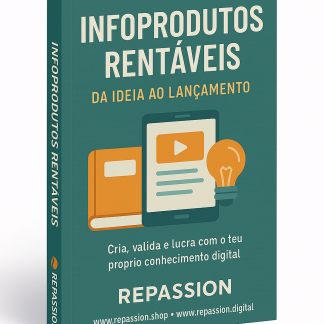 Infoprodutos Rentáveis – Da Ideia ao Lançamento